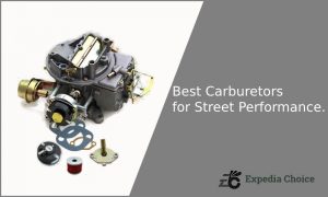 Best Carburetors for Street Performance