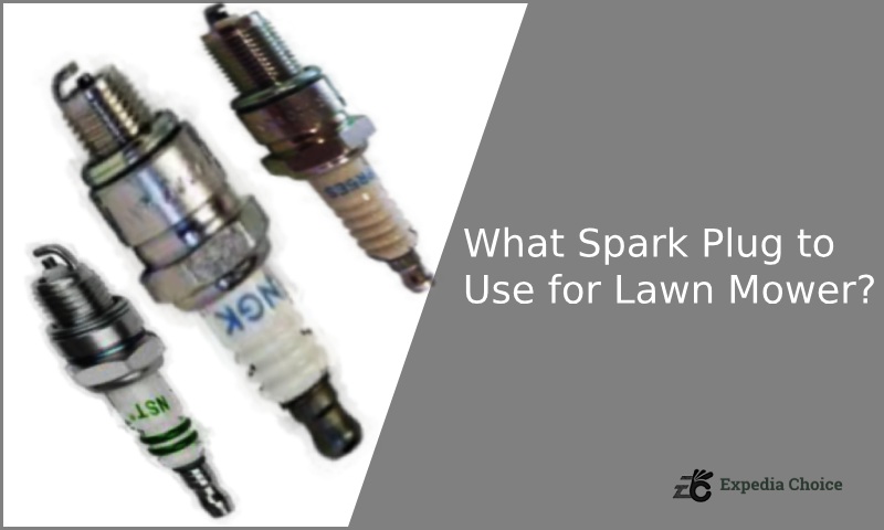 What Spark Plug to Use for Lawn Mower